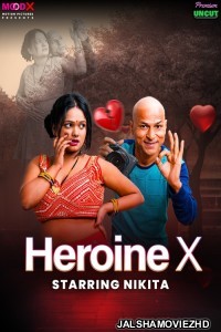 Heroine X (2025) MoodX Original